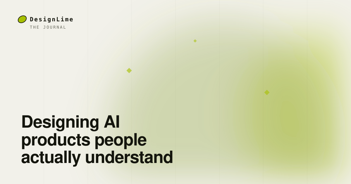 Designing AI products people actually understand